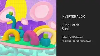 Jung Latch - Sual [Self Released]