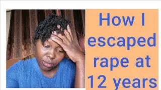 How I almost got r*ped at 12 years.😥😥God sent me and angel❤
