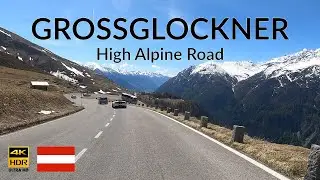 4K Grossglockner High Alpine Road | 4K Scenic Drive | Driving to Kaiser-Franz-Josefs-H&ouml;he | Austria