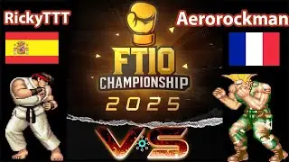 FT10 Championship : RickyTTT (Ryu) VS Aerorockman (Guile)