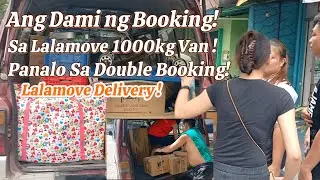 Ang Dami Ng Booking! Sa Lalamove 1000kgVan! Panalo Sa Double Booking!Lalamove Delivery! Titobharvlog