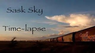 Saskatchewan Time-Lapse