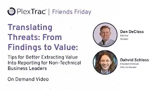 Translating Threats: From Findings to Value
