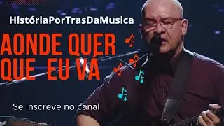 A História por trás de 