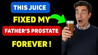 JUST 1 Natural Juice to SHRINK an Enlarged PROSTATE Fast !