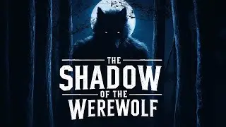 The Shadow of the Werewolf: A Chilling Horror Story Narration | Scary Tales