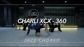 Jazz/Choreo | Charli xcx - 360 | INAE Choreography | PM 7:40 (화목) 초중급