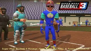 Super Mega Baseball 3 PC Gameplay Montage: Home Runs, Big Plays & Funny Moments XX