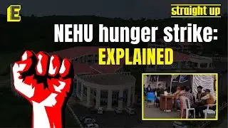 NEHU students' hunger strike: Genesis of the protests at North Eastern Hill University, Meghalaya