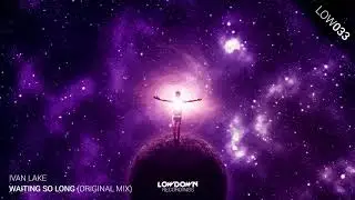 Ivan Lake - Waiting So Long
