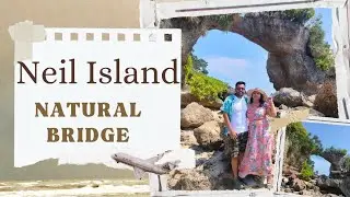 Must-See Spot: Natural Bridge in Neil Island | Ultimate Neil Island Tourist Attraction