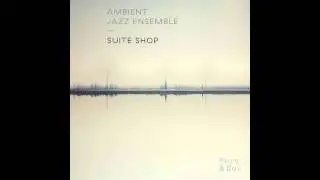 Ambient Jazz Ensemble (AJE) - Quiet Hero