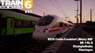 RE50 Fulda-Frankfurt (Main) HBF|Train Sim World 6 #31|BR 146|TSW 6|Kinzigtalbahn|Timelapse