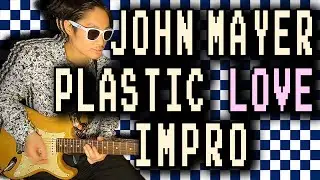 Plastic Love【John Mayer Style Blues Guitar Improvisation/Solo】Mariya Takeuchi - Japanese City Pop