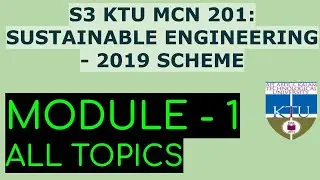 Module 1 | SUSTAINABLE ENGINEERING |MCN 201 |S3 KTU| 2019 SCHEME