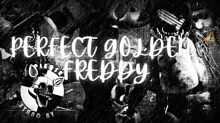 [TOP 10] PERFECT GOLDEN FREDDY COMPLETE!!!!!!!! (SL SCN)