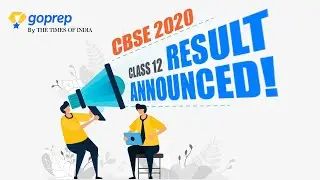 Breaking News: CBSE Class 12th Result 2020 Out | How to Check CBSE 12th Result 2020 | Goprep