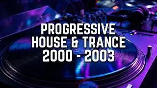 Progressive House & Trance 2000 - 2003