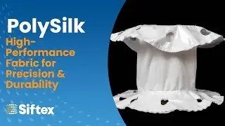 PolySilk: High-Performance Fabric for Precision & Durability | Siftex Equipment Company