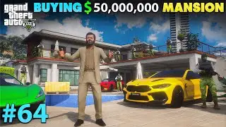 BUYING $50,000,000 DOLLAR MANSION IN GTA 5 | GTA 5 GAMEPLAY