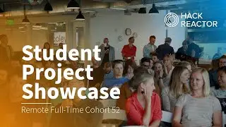 Student Project Showcase - Remote Full-Time Cohort 52
