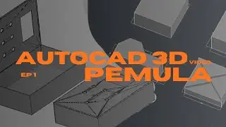 AutoCAD 3D Tutorial Pemula! Langsung Bikin Objek 3D Pertamamu (Eps. 1)