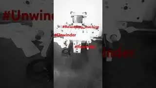#rewindingmachine #unwind #rewind #web #handling #packagingmachine #inspection #shorts #trending
