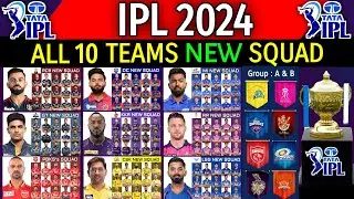 IPL 2024 - All 10 Team New Squad | All Teams Squad Indian Premier League IPL 2024 | IPL 2024 Squad |