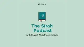 The Seerah Podcast: EP48 - Boycott in Makkah and its Annulment