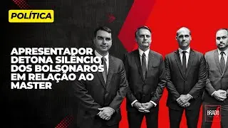 APRESENTADOR DETONA SILÊNCIO DOS BOLSONAROS EM RELAÇÃO AO MASTER