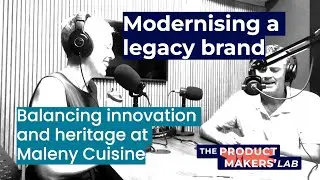 Modernising a Legacy Food Brand with Will Nicholl | Product Makers Lab Podcast