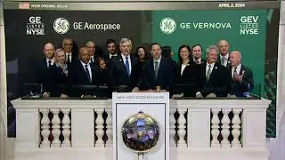 GE Aerospace (NYSE: GE) and GE Vernova (NYSE: GEV) Ring The Opening Bell&reg;