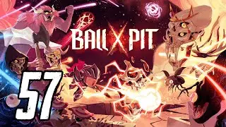 Прохождение BALL x PIT Серия 57 