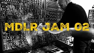 MDLR JAM 02 - Live 5U Modular Session