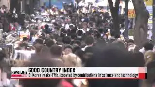 South Korea ranks 47th on Good Country Index