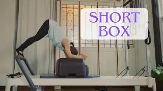 SHORT BOX Pilates Reformer Workout/ Intermediate to Advanced level