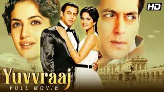 Yuvvraaj (2008) - Superhit Hindi Movie | Salman Khan, Katrina Kaif, Anil Kapoor, Zayed Khan