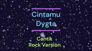 Cintamu _ Dygta _ (Cover)_Rock Version