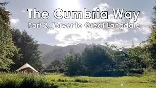 The Cumbria Way, Part Two - Torver to Great Langdale - @SierraDesignsGear  Meteor 2 3000