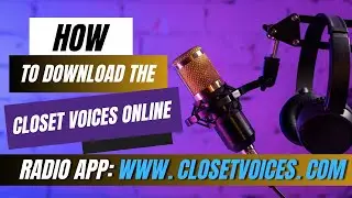 Closet Voices Online Radio (How to get it installed to your phone and Desktop) Apostle Elisha Wako