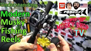 Understanding Modern Musky Fishing Reels