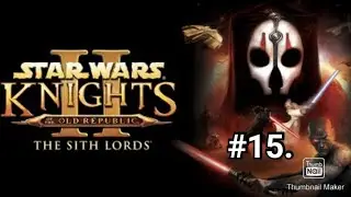 Lets play Star Wars the knights of the old republic 2 part 15. Ein nerviger Boss Kampf .