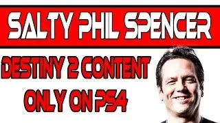 Phil Spencer's Reaction To Destiny 2 Exclusive Content Only On PS4