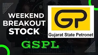 GSPL | Gujarat State Petronet Ltd | WEEKEND BREAKOUT STOCK | CHART ANALYSIS |