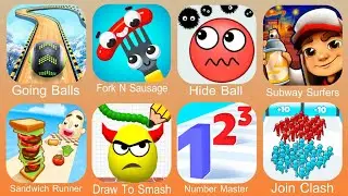 Going Balls,Fork N Sausage,Hide Ball,Subway Surfers,Sandwich Runner,Draw To Smash,Number Master