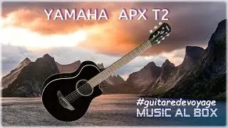 Test de Guitares de Voyage #1 La Yamaha APX T2 #guitaredevoyage