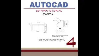 AutoCAD: 2D FURN Part 4