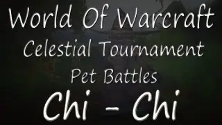 Chi-Chi, Hatchling of Chi-Ji - Celestial Tournament - WoW