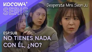 La Hermana De Sim Yi Young Va A Por Su Crush | La Desesperada Sra. Seon Ju EP63 | KOCOWA+ ESPA&Ntilde;OL