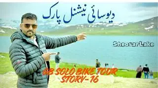 Shiosar Lake / Chota Pani / Deosai National Park Pakistan 🇵🇰 GB Solo Bike Story-16 @Travelplans1